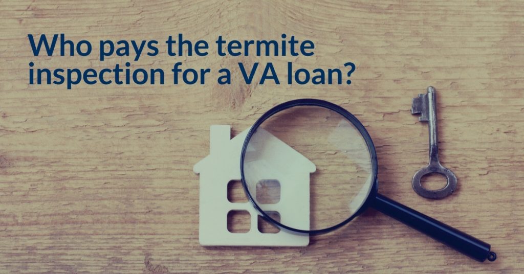 Pest Control And VA Inspections: Who Pays?